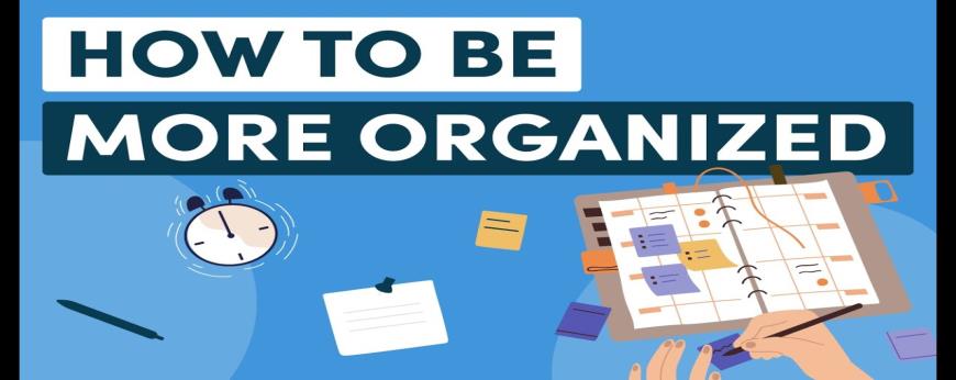 How do you stay organized at work?